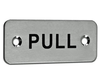 Eurospec 'Pull' Sign, Satin Stainless Steel Finish - FPA1301